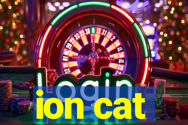 ion cat